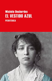 El vestido azul, Michèle Desbordes - PERIFERICA EDITORIAL