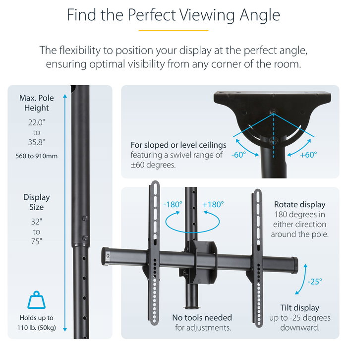 StarTech.com Soporte de Techo para TV, Movimiento Total, VESA 200x200 a 600x400 mm, Mástil Ajustable 56-91 cm, para Pantallas de 32" a 75" hasta 50 kg, Negro, Acero