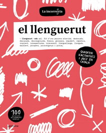 El llenguerut, La incorrecta - MONTENA