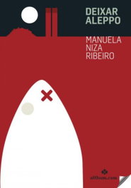 Deixar Aleppo - 2ª Edición, Manuela Niza Ribeiro - ALTHUM.COM