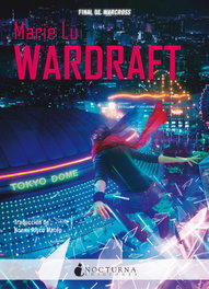 WARDRAFT, Marie Lu - NOCTURNA EDICIONES