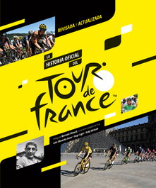 LIBROS DE RUTA La historia oficial del Tour de Francia (2023)