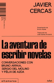 La aventura de escribir novelas, Javier Cercas - ALTAMAREA