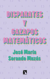 Disparates y gazapos matemáticos, José María Sorando Muzás - CATARATA