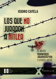 Los que no juraron a Hitler, Isidro Catela Marcos - ENCUENTRO