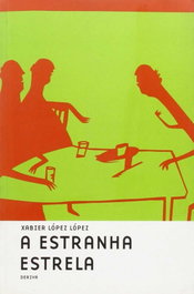 Estranha Estrela (A), Xabier López López - DERIVA EDITORES