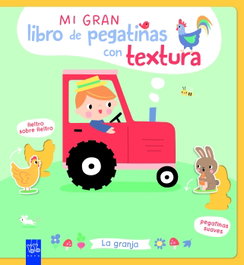 YOYO, Mi gran libro de pegatinas con textura. La granja - YOYO