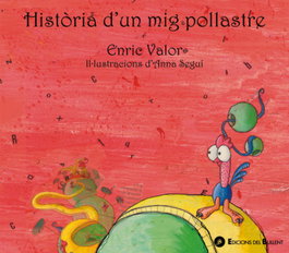Historia d'un mig pollastre, Enric Valor I Vives - BULLENT