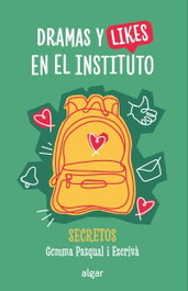 ALGAR EDITORIAL Dramas y likes en el instituto