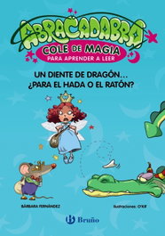 BRUÑO Abracadabra, Cole de Magia: 7. Un diente de dragón... ¿para el Hada o el Ratón?