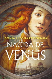 Nacida de Venus, Sonia Lleonart Dormua - Grijalbo