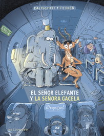 ASTRONAVE, EL SEÑOR ELEFANTE Y LA SEÑORA GACELA. ¡DESPEGUE! - Martin Baltscheit