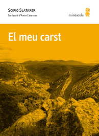El meu carst, Scipio Slataper - MINUSCULA
