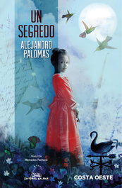 Un segredo, Alejandro Palomas - GALAXIA