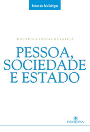 Pessoa, Sociedade e Estado, Antonio dos Reis Rodrigues - PRINCIPIA