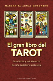 El Gran Libro del Tarot (Ed. Revisada), Margarita Arnal Moscardo - Obelisco Ediciones