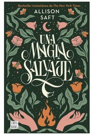 Una magia salvaje, Allison Saft