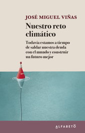 Nuestro reto climático, José Miguel Viñas - ALFABETO