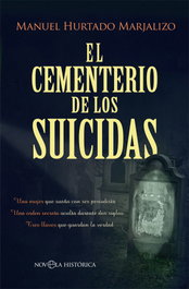 EL CEMENTERIO DE LOS SUICIDAS, Manuel Hurtado Marjalizo - LA ESFERA DE LOS LIBROS