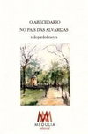 O ABECEDARIO NO PAÍS DAS ALVARIZAS, Xulio Pardo de Neyra - MEDULIA