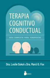 Terapia Cognitivo Conductual, Leslie Sokol / Marci Fox - SIRIO EDITORIAL