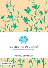 COMANEGRA, El Silenci del Camí, Araceli Gutiérrez Villanueva - COMANEGRA