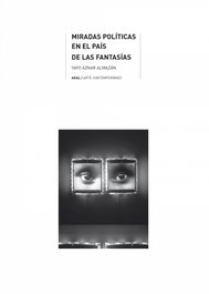 AKAL, Miradas políticas en el país de las fantasías