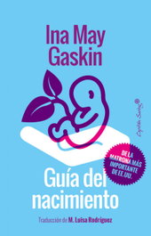 Guía del nacimiento, Ina May Gaskin - CAPITAN SWING LIBROS