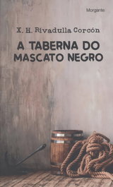 A taberna do Mascato Negro, Xosé Henrique Rivadulla Conde - RINOCERONTE EDITORA S.L.