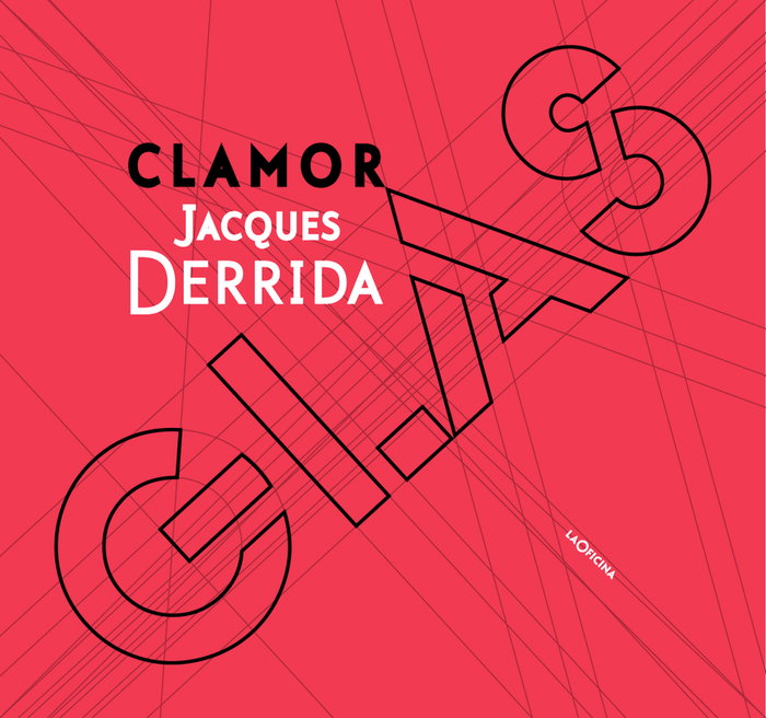 Clamor - Glas, Jacques Derrida - OFICINA DE ARTE Y EDICIONES