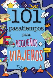 GEOPLANETA 101 Pasatiempos para Pequeños Viajeros, Moira Butterfield - GEOPLANETA