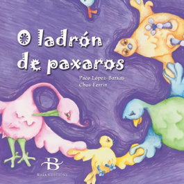 BAIA, O ladron de paxaros
