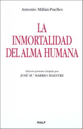 RIALP La inmortalidad del alma humana, Antonio Millán-Puelles - RIALP