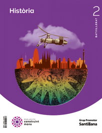 GRUP PROMOTOR, HISTORIA ESPAÑA 2N.BATXILLERAT. CONSTRUINT MONS. CATALUNYA 2023