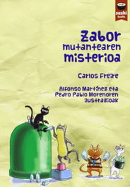 Sushi Books Zabor Mutantearen Misterioa, Carlos Freire Cordeiro - Sushi Books