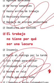 El trabajo no tiene por que ser una locura, Jason Fried y David Heinemeier Hansson - TENOS