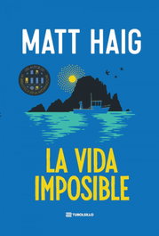 La vida imposible, Matt Haig - TUBOLSILLO
