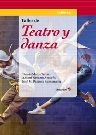 Taller de teatro y danza, Tomás Motos Teruel - OCTAEDRO EDICIONES