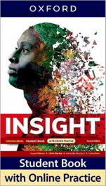 OXFORD UNIVERSITY PRESS, INSIGHT INTERMEDIATE STUDENT +ONLINE PRACTICE