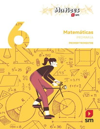 SM, Matemáticas. 6 Primaria. Trimestres. Matices