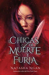 Chicas de muerte y de furia, Natasha Ngan - PUCK