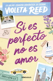Si es perfecto no es amor, Violeta Reed - DEBOLSILLO