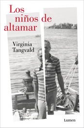 Los niños de altamar, Virginia Tangvald - LUMEN
