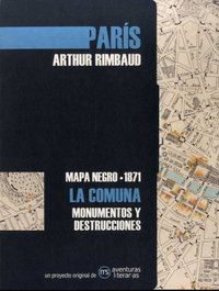 MS AVENTURAS LITERARIAS, PARÍS LA COMUNA, Arthur Rimbaud - MS AVENTURAS LITERARIAS