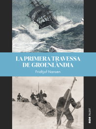 La primera travessa de Groenlàndia, Fridtjof Nansen - ALDA TALENT