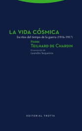 TROTTA EDITORIAL, LA VIDA CóSMICA, Pierre Teilhard de Chardin - TROTTA EDITORIAL
