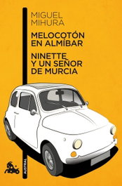 Melocotón en almíbar / Ninette y un señor de Murcia, Miguel Mihura - ESPASA CALPE