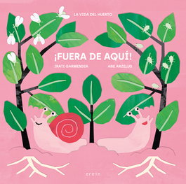 ¡Fuera de aquí!, Irati Garmendia - EREIN EDITORIAL