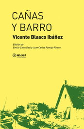 Cañas y barro, Vicente Blasco Ibáñez - AKAL