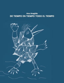 De tiempo en tiempo todo el tiempo, Ana Aragues - SD Edicions